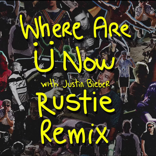 Where Are Ü Now – with Justin Bieber-Skrillex and Diplo