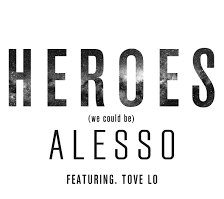 Heroes (We Could Be) [feat. Tove Lo]-Alesso